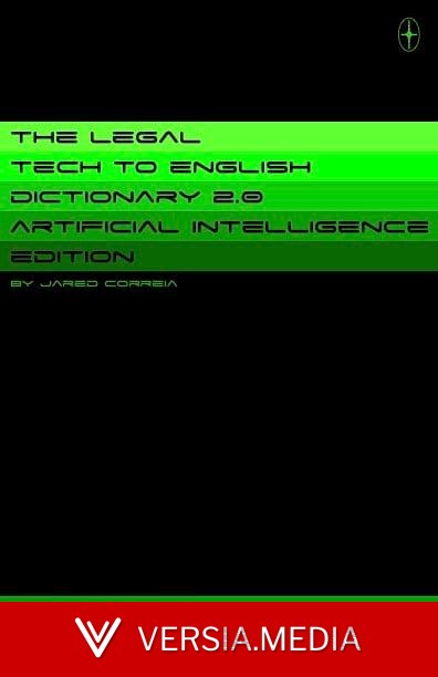 The Legal Tech–To-English Dictionary (2.0) Is Here!